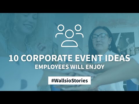 10 Corporate Event Ideas Employees Will Enjoy